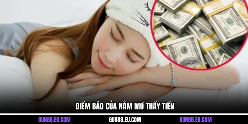 Điềm báo của nằm mơ thấy tiền