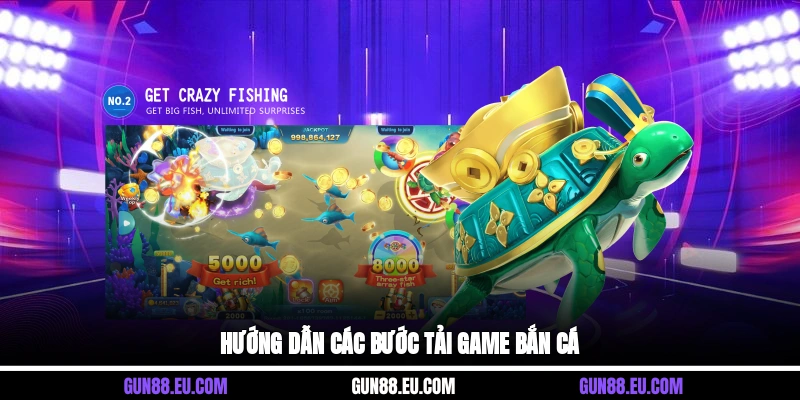 Hướng dẫn các bước tải game bắn cá