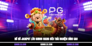 nổ hũ jackpot lớn