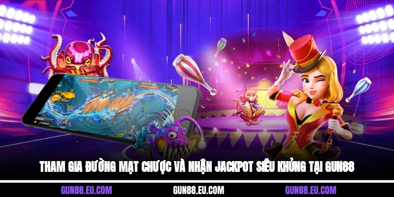 Tham gia đường mạt chược và nhận jackpot siêu khủng tại Gun88